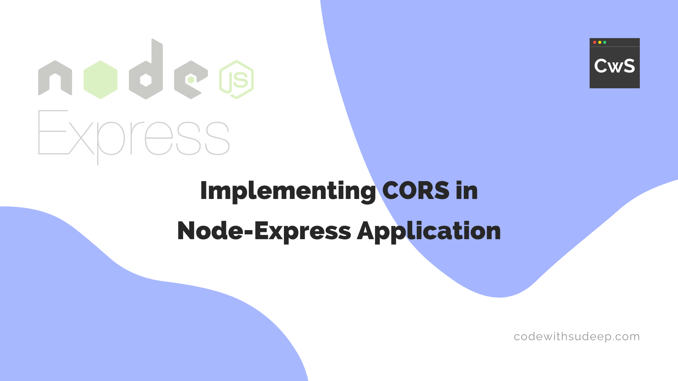 How to implement CORS in a node-express app – CodewithSudeep